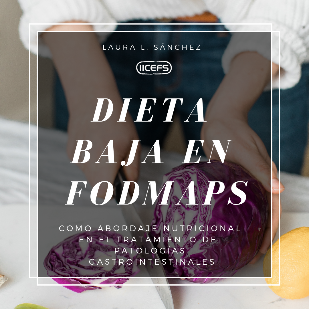 Dieta baja en FODMAPs como aproximación nutricional en determinadas patologías gastrointestinales.