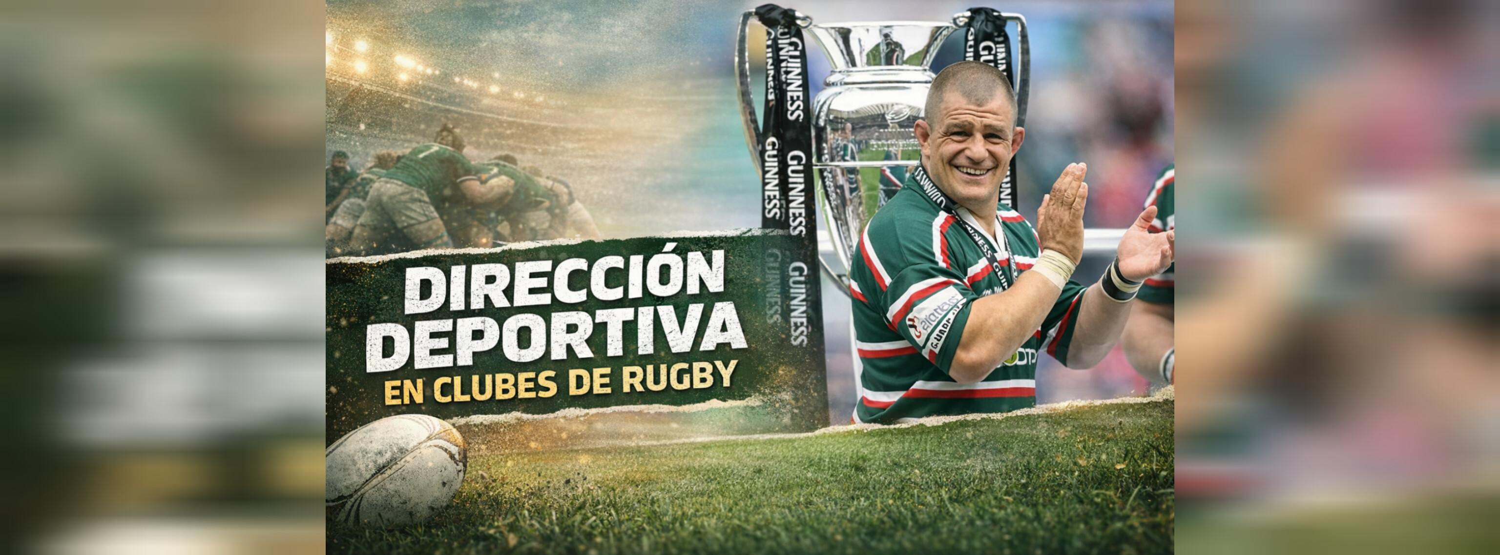 Dirección Deportiva en Clubes de Rugby. Diseño del proyecto deportivo y gestión integral de personas